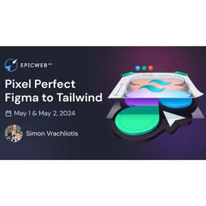 EpicWeb – Pixel Perfect Figma to Tailwind