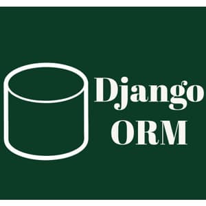 A Guide to Django ORM | Master the Art of Querying Database