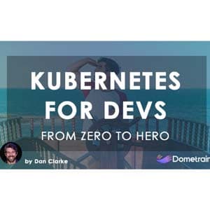 From Zero to Hero: Kubernetes for Developers