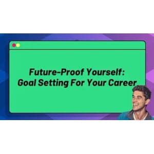 ZeroToMastery – Future Proof Yourself: Goal Setting for Your Career